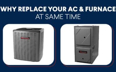 Why Replace Your AC & Furnace at the Same Time